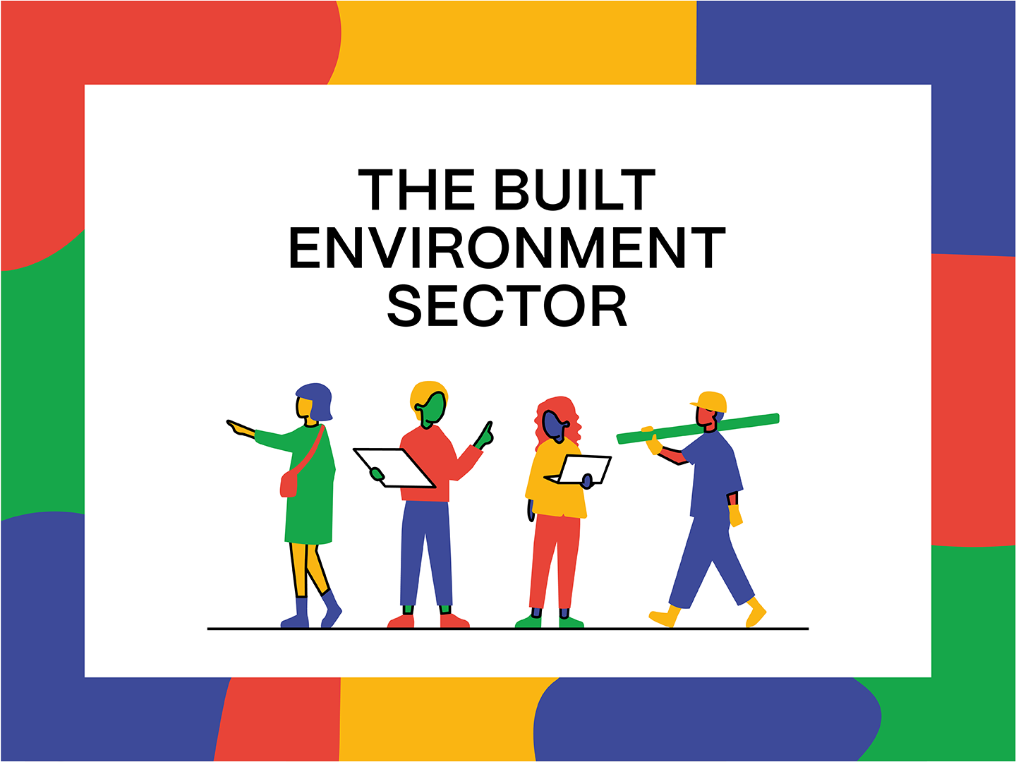 The Built Environment Sector