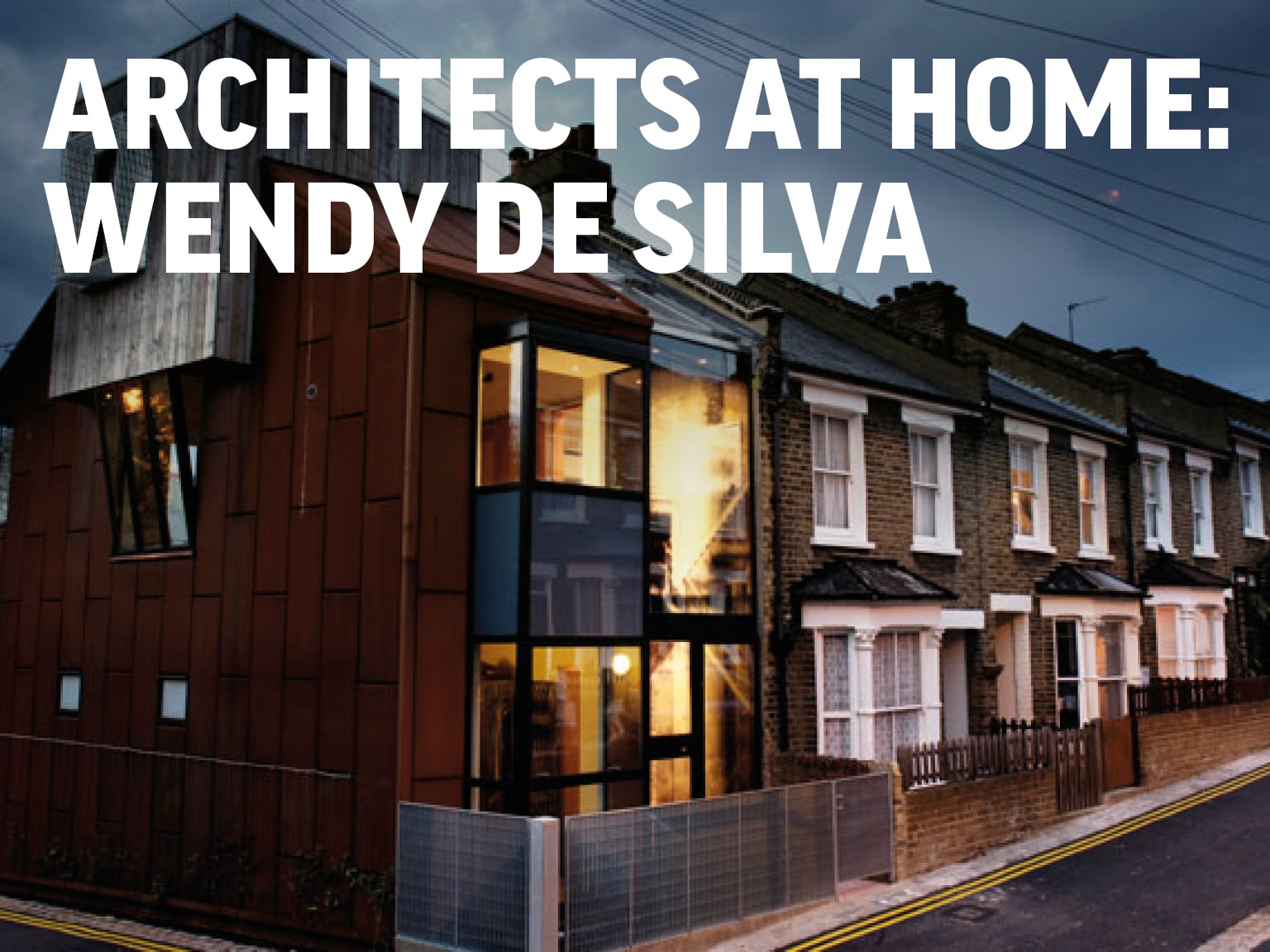 Architects at Home: Wendy de Silva